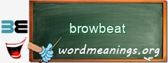 WordMeaning blackboard for browbeat